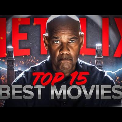 What to Watch on Netflix This Weekend: Top 15 Must-See Movies